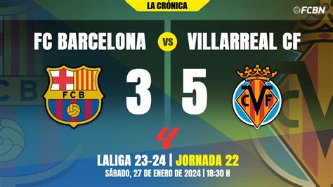 Barcelona vs villareal. Things To Know About Barcelona vs villareal. 